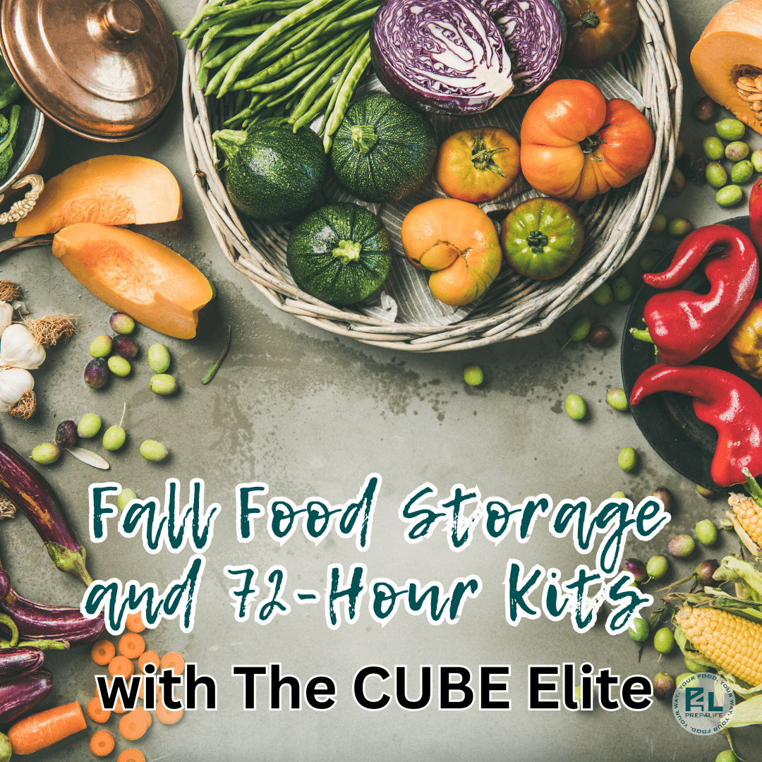 Fall Food Storage and 72-Hour Kits with The CUBE Elite