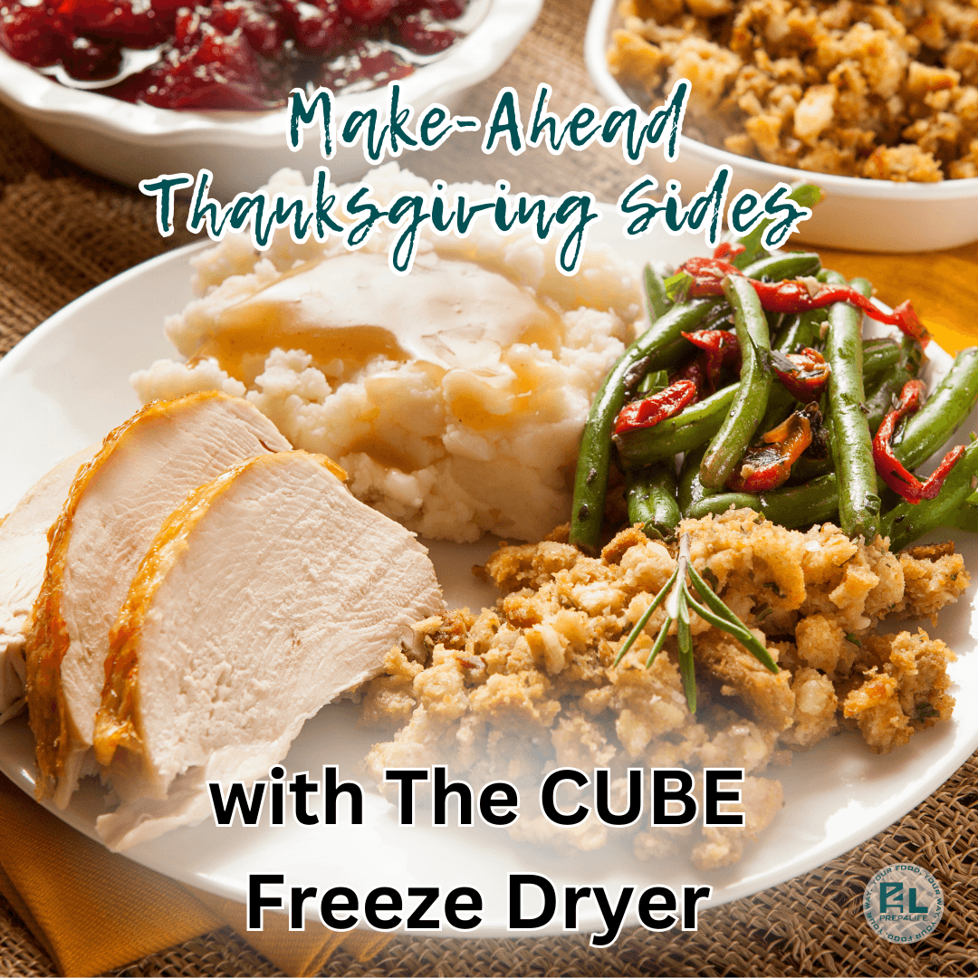 Make-Ahead Thanksgiving Sides with The CUBE Freeze Dryer