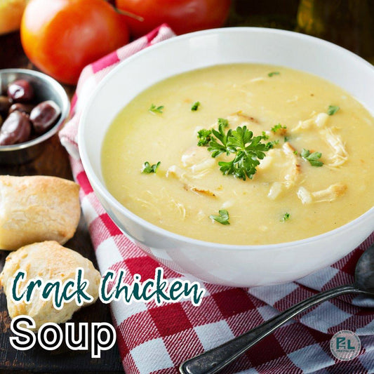 Crack Chicken Soup - Prep4Life