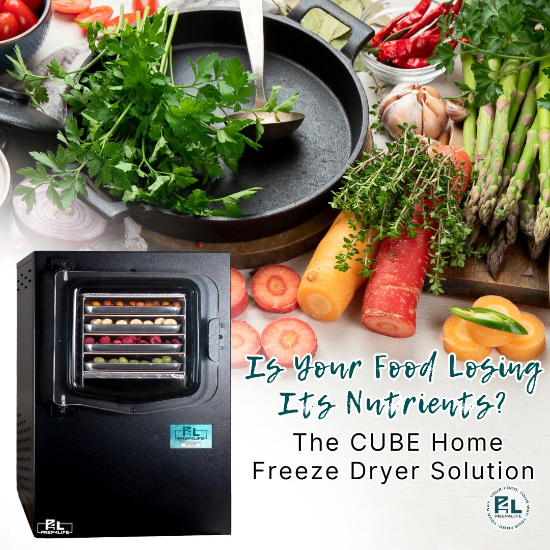 Is Your Food Losing Its Nutrients? The CUBE Home Freeze Dryer Solution - Prep4Life