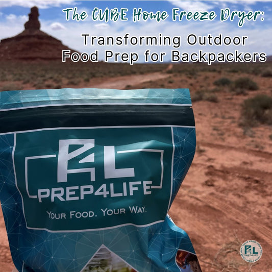 The CUBE Home Freeze Dryer: Transforming Outdoor Food Prep for Backpackers - Prep4Life