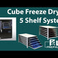 Cube Freeze Dryer 5 Shelf Unit